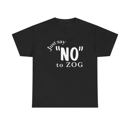 NO to ZOG T-Shirt