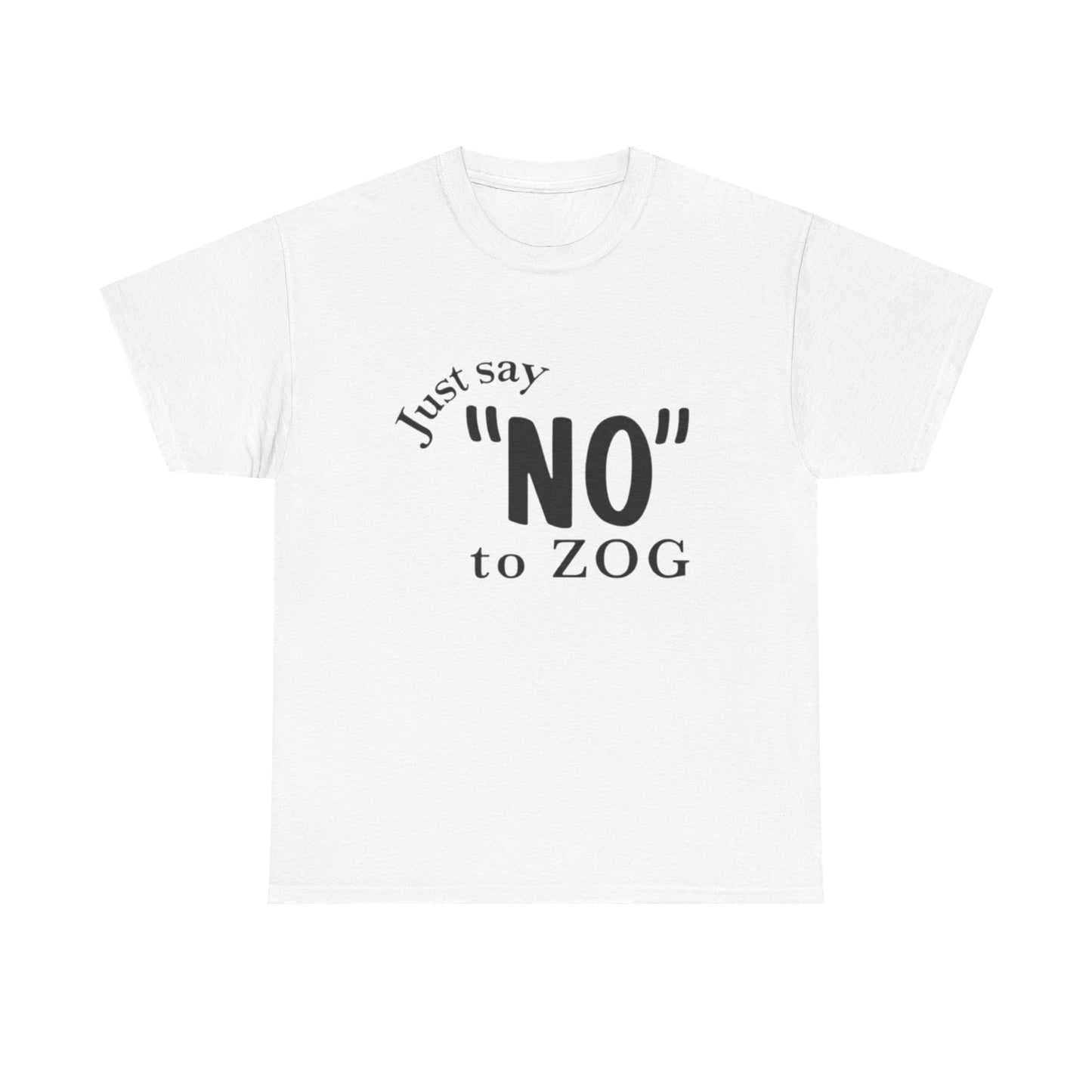NO to ZOG T-Shirt