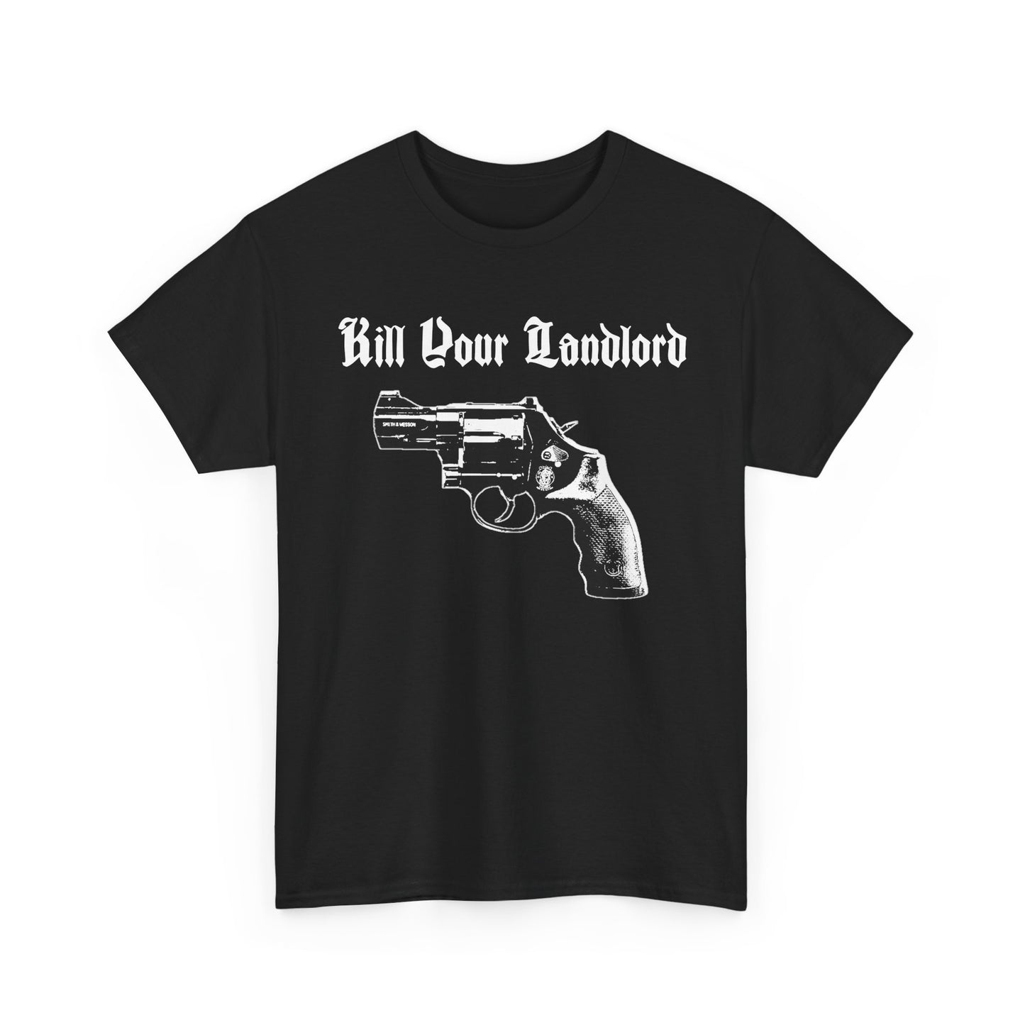 Kill your landlord t-shirt
