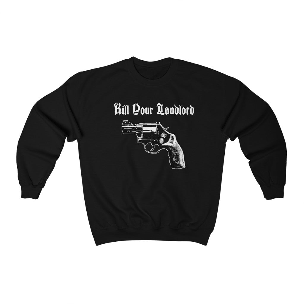Kill your landlord - Crewneck Sweatshirt